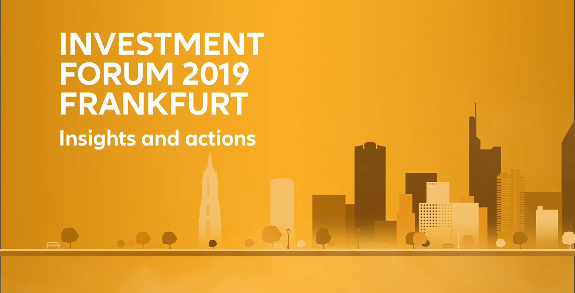 Insights and actions from our Frankfurt Investment Forum