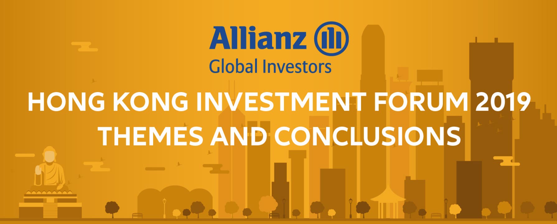Hong Kong Investment Forum 2019 Themes and Conclusions
